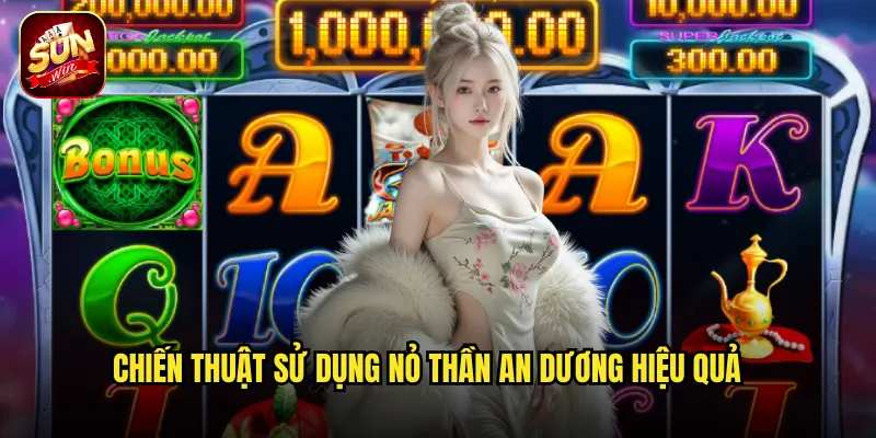 Chiến Thuật Sử Dụng Nỏ Thần An Dương Hiệu Quả