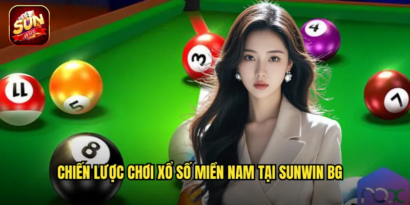 Chiến lược chơi xổ số miền Nam tại Sunwin BG