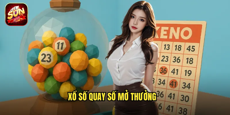 xổ số quay số mở thưởng