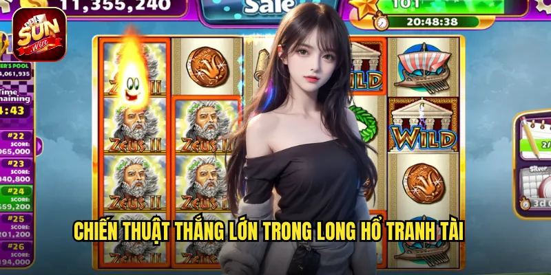 Chiến Thuật Thắng Lớn Trong Long Hổ Tranh Tài